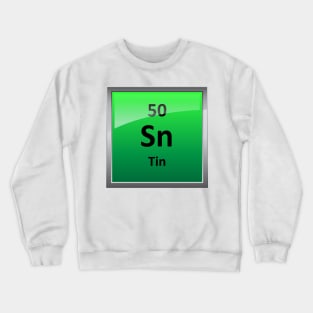 Tin Periodic Table Element Symbol Crewneck Sweatshirt